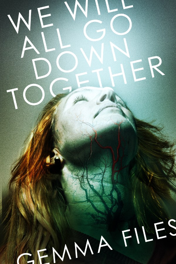Gemma Files "We Will All Go Down Together" book cover