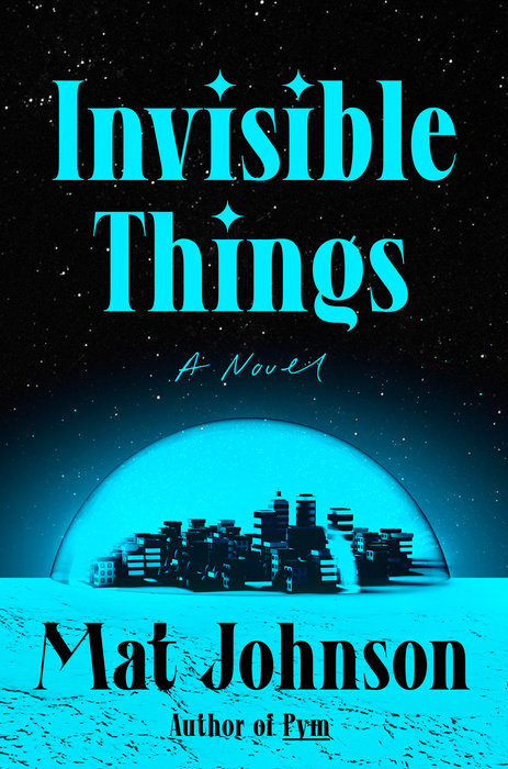 "Invisible Things"