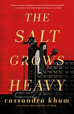 "The Salt Grows Heavy"