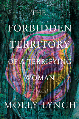 "The Forbidden Territory of a Terrifying Woman"