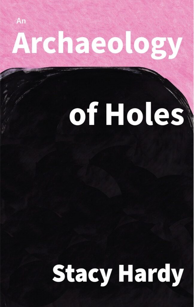 "An Archaeology of Holes"