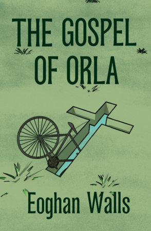 "The Gospel of Orla"