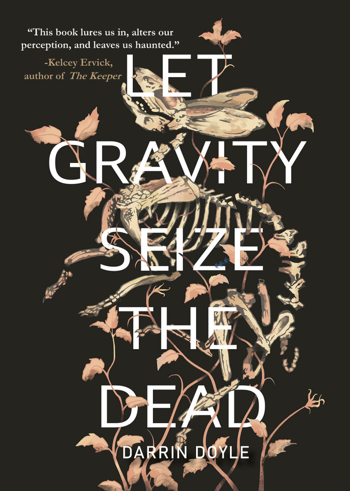"Let Gravity Seize the Dead"