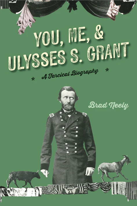 "You, Me, and Ulysses S. Grant"