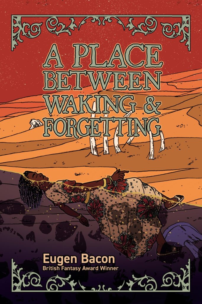 "A Place Between Waking and Forgetting"