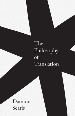 "The Philosophy of Translation"