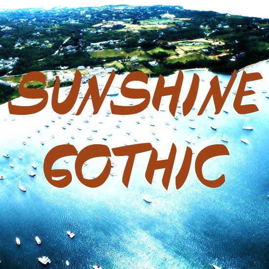 Sunshine Gothic