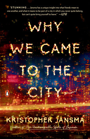 "Why We Came to the City"