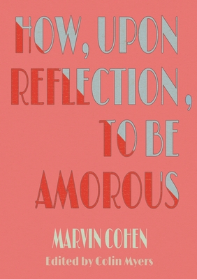 "How, Upon Reflection, To Be Amorous" cover