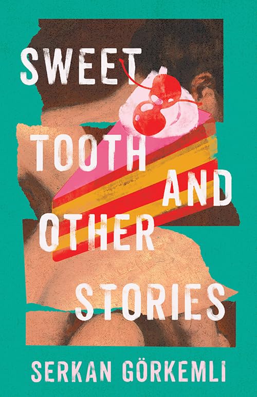 "Sweet Tooth and Other Stories"